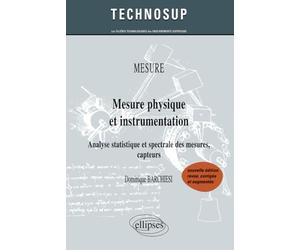 Mesure physique et instrumentation - Analyse statistique et spectrale des mesures, capteurs