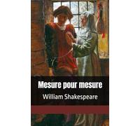 Mesure pour mesure: William Shakespeare