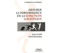 Joan Le Goff – Mesurer la performance de la fonction logistique – Broché