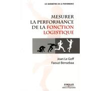 Mesurer la performance de la fonction logistique - Joan Le Goff - Organisation Eds D' - broché - Etude