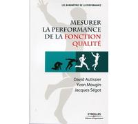 Mesurer la performance de la fonction qualité - David Autissier - Organisation Eds D' - broché - Etude