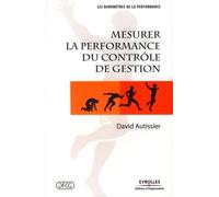 Mesurer la performance du contrôle de gestion - David Autissier - Organisation Eds D' - broché - Etude