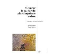 Mesurer la valeur du plurilinguisme suisse: Concepts, méthodes, estimations