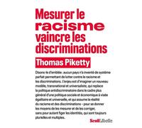 Mesurer le racisme, vaincre les discriminations - Thomas Piketty - Seuil - broché - Essai