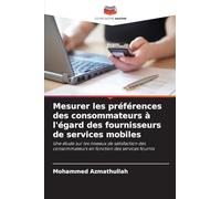 Mesurer les préférences des consommateurs à l'égard des fournisseurs de services mobiles