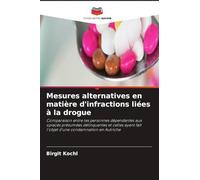 Mesures alternatives en matière d'infractions liées à la drogue
