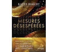 Mesures désespérées - Katee Robert - Contre-Dires - broché - Roman