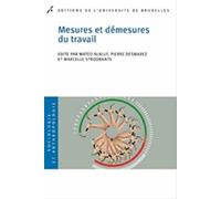 Mesures et démesures du travail - Matéo Alaluf - Universite De Bruxelles Eds - broché - Etude