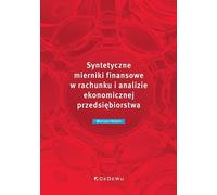 Mesures financières synthétiques dans la comptabilité d'entreprise et l'analyse économique - Mariusz Nowak (Literatur, Wirtschaft auf Polnisch)