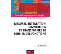 Mesures, Intégration, convolution et transformée de Fourrier des Fonctions