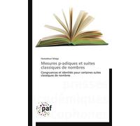 Mesures p-adiques et suites classiques de nombres - Maiga-H - P.academiques Francophones - broché - Essai