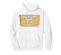 Mesurez Deux Fois coupez Une Fois Que Le Menuisier Menuisier Sweat à Capuche