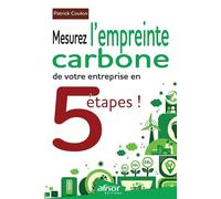 Mesurez l'empreinte carbone de votre entreprise en 5 étapes ! - Patrick Coulon - Afnor - broché - Etude