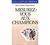 Mesurez-vous aux champions - Robert Berthe - Grasset - broché - Livre