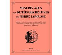 Mesurez vous aux dictées récréatives - Collectif - Larousse - broché - Méthode de langue