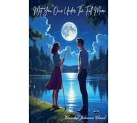 Met You Once Under The Full Moon
