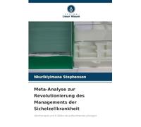 Meta-Analyse zur Revolutionierung des Managements der Sichelzellkrankheit