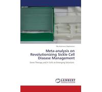 Meta-analysis on Revolutionizing Sickle Cell Disease Management: Gene Therapy and X Cells as Emerging Solutions