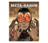 Meta-Baron – Tome 3 : Orne-8 Le Techno-Cardinal – Cartonné – Les Humanoïdes Associés