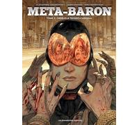 Meta-Baron Tome 3 - Orne-8 Le Techno-Cardinal
