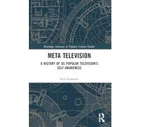 Meta Television: A History of Us Popular Television's Self-awareness