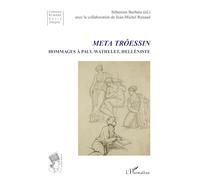 Meta Trôessin: Hommages à Paul Wathelet, helléniste