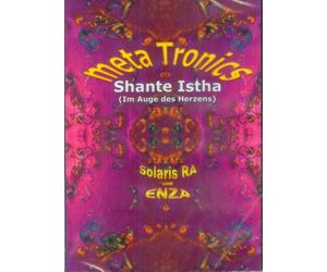 Meta Tronics - Shante Istha - Im Auge des Herzens - Aktive Mandala Meditation [DVD Metatronics 2006-2008, HiFi-Stereo, ca. 74 min., Musik-Video Meditation, deutsch, HiFi Stereo, 16:9 Widescreen, DVD-5