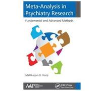 MetaAnalysis in Psychiatry Research by Hanji & Mallikarjun B. Agricultural Technology Application Research Institute & Bangalore & India Hanji Mallikarjun B. Agricultural Technology Application Resear
