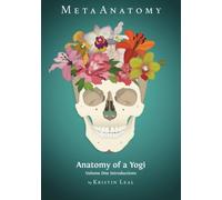 MetaAnatomy: Anatomy of a Yogi