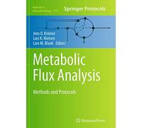Metabolic Flux Analysis: Methods and Protocols