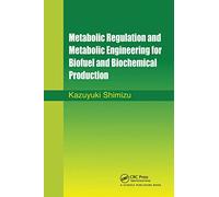Metabolic Regulation and Metabolic Engineering for Biofuel and Biochemical Production