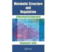 Metabolic Structure & Regulation Raymond S St John,s University School Of Pharmacy Ochs, (Auteur)