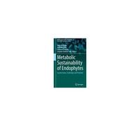 Metabolic Sustainability Of Endophytes