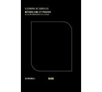 Métabolisme et pouvoir Ou les métamorphoses de la chair - Eleonora De Conciliis - Asinamali - broché - Essai