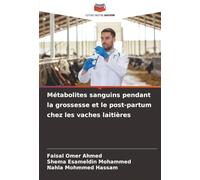 Métabolites sanguins pendant la grossesse et le post-partum chez les vaches laitières