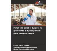 Metaboliti ematici durante la gravidanza e il post-partum nelle vacche da latte