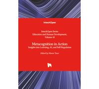 Metacognition in Action - Insights into Learning, AI, and Self-Regulation