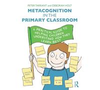 Metacognition In The Primary Classroom