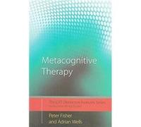 Metacognitive Therapy by Wells Adrian University of Manchester UK Paperback Book Adrian Wells, Peter Fisher (Auteur)