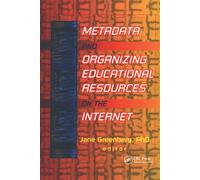 Metadata and Organizing Educational Resources on the Internet - Greenberg, Jane - CRC Press - ebook (ePub) - Livre