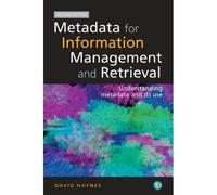 Metadata For Information Management And Retrieval