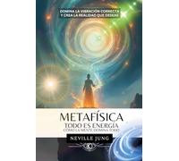 Metafísica - Todo es Energía (Cómo La Mente Domina Todo)