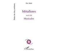 Métaflores suivi de Musicales - Marc Bedjai - L'harmattan - broché - Poésie
