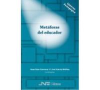 Metáforas Del Educador - Sáez Carreras, Juan, García Molina, José, VV.AA. Sáez Carreras, Juan, García Molina, José, Vv Aa (Auteur)