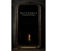 Metáforas: (el espacio dentro del espejo)