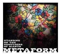 Metaform - Standing on The Shoulders of Giants [Import]