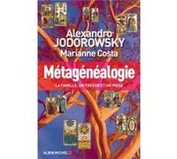 Alejandro Jodorowsky – Métagénéalogie : La famille, un trésor et un piège – Broché