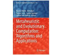 Metaheuristic And Evolutionary Computation: Algorithms And Applications