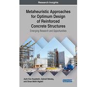 Metaheuristic Approaches For Optimum Design Of Reinforced Concrete Structures