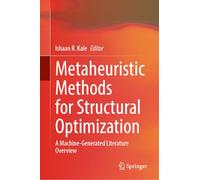 Metaheuristic Methods for Structural Optimization: A Machine-generated Literature Overview